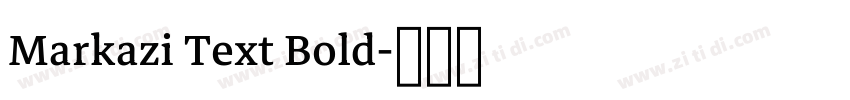 Markazi Text Bold字体转换